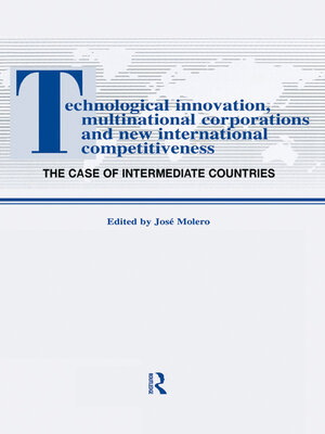 cover image of Technological Innovations, Multinational Corporations and the New International Competitiveness